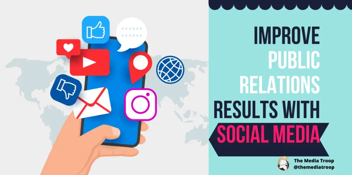 How To Improve Public Relations Results with Social Media