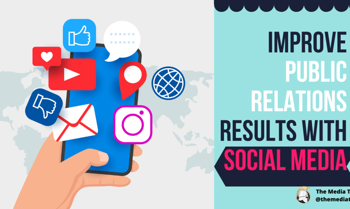 How To Improve Public Relations Results with Social Media